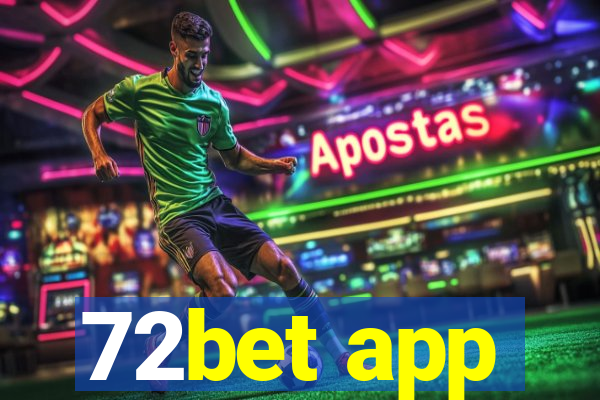 72bet app